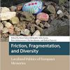 Friction, Fragmentation, and Diversity: Localized Politics of European Memories -Original PDF