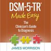 Dsm-5-Tr(r) Made Easy: The Clinician’s Guide to Diagnosis -Original PDF