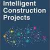 Designing Intelligent Construction Projects -Original PDF