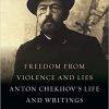 Freedom from Violence and Lies: Anton Chekhov’s Life and Writings -Original PDF