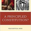 A Principled Constitution?: Four Skeptical Views -Original PDF