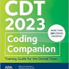 Cdt 2023 Coding Companion: Training Guide for the Dental Team -EPUB