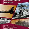 The Rhetorical Rise and Demise of “Democracy” in Russian Political Discourse, Vol I: The Path from Disaster toward Russian “Democracy” -Original PDF