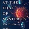 At the Edge of Mysteries: The Discovery of the Immune System -Original PDF