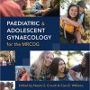 Paediatric and Adolescent Gynaecology for the MRCOG -Original PDF