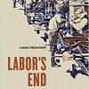 Labor’s End: How the Promise of Automation Degraded Work -Original PDF