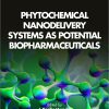 Phytochemical Nanodelivery Systems as Potential Biopharmaceuticals -Original PDF