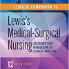 Clinical Companion to Lewis’s Medical-Surgical Nursing: Assessment and Management of Clinical Problems 12th Edition-Original PDF