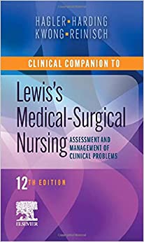 Clinical Companion to Lewis's Medical-Surgical Nursing: Assessment and Management of Clinical Problems 12th Edition-Original PDF