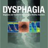 Dysphagia: Diagnosis and Treatment of Esophageal Motility Disorders -Original PDF