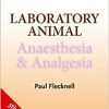 Laboratory Animal Anaesthesia and Analgesia 5th Edition-Original PDF