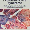 Polycystic Ovary Syndrome: Challenging Issues in the Modern Era of Individualized Medicine -EPUB