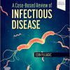 A Case-Based Review of Infectious Disease 1st Edition-Original PDF