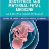 OSCEs in Obstetrics and Maternal-Fetal Medicine: An Evidence-Based Approach 1st Edition-Original PDF