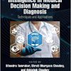 Computational Intelligence in Medical Decision Making and Diagnosis: Techniques and Applications -Original PDF