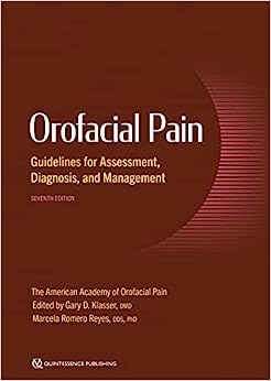 Orofacial Pain: Guidelines for Assessment, Diagnosis, and Management 7th Edition-Original PDF