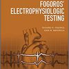 Fogoros’ Electrophysiologic Testing 7th edition-EPUB