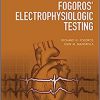 Fogoros’ Electrophysiologic Testing 7th Edition-Original PDF