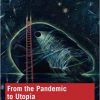 From the Pandemic to Utopia: The Future Begins Now -Original PDF