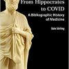 From Hippocrates to COVID-19: A Bibliographic History of Medicine -Original PDF