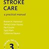 Stroke Care: A Practical Manual (Oxford Care Manuals) 3rd Edition-Original PDF