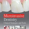 Microinvasive Dentistry: Clinical Strategies and Tools -Original PDF