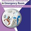 A Guide to Mechanical Ventilation in Emergency Room 2nd Edition-Original PDF