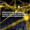 Computational Approaches in Drug Discovery, Development and Systems Pharmacology -Original PDF