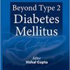 Beyond Type 2 Diabetes Mellitus -Original PDF