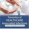 Prevention of Healthcare Associated Infections: Infection Prevention and Control -Original PDF