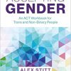 Accepting Gender: An ACT Workbook for Trans and Non-Binary People -Original PDF