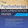 The Psychotherapy Documentation Primer 4th Edition-EPUB