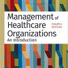 Management of Healthcare Organizations: An Introduction, Fourth Edition -Original PDF