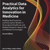 Practical Data Analytics for Innovation in Medicine 2nd Edition-Original PDF