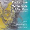 Environmental Endocrine Toxicants: Biology, Effects, and Management -Original PDF