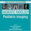 AIIMSMAMC-PGI Imaging Series: Diagnostic Radiology Paediatric Imaging 4th Edition-Original PDF