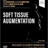 Procedures in Cosmetic Dermatology: Soft Tissue Augmentation 5th Edition-True PDF