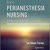 Drain’s PeriAnesthesia Nursing: A Critical Care Approach 8th Edition-EPUB