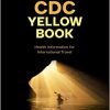 CDC Yellow Book 2024: Health Information for International Travel -EPUB