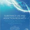 Substance Use and Addiction Research: Methodology, Mechanisms, and Therapeutics -Original PDF