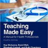 Teaching Made Easy: A Manual for Health Professionals 4th Edition-Original PDF