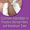 Cosmetic Injectables In Practice – Dermal Fillers And Botulinum Toxin -Original PDF