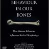 Behavior in our Bones: How Human Behavior Influences Skeletal Morphology -Original PDF