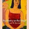 Psychiatry on the Stage: How Plays Can Enhance Our Understanding of Psychiatric Conditions -Original PDF