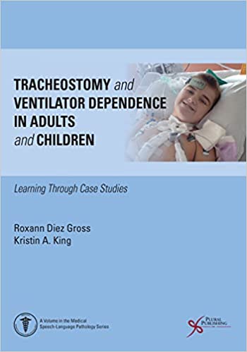Tracheostomy and Ventilator Dependence in Adults and Children -Original PDF