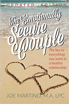 The Emotionally Secure Couple: The Key to Everything You Want in a Healthy Relationship -EPUB
