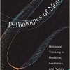 Pathologies of Motion: Historical Thinking in Medicine, Aesthetics, and Poetics -Original PDF