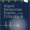 Rapid Response Events in the Critically Ill: A Case-Based Approach to Inpatient Medical Emergencies -EPUB