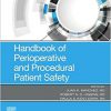 Handbook of Perioperative and Procedural Patient Safety -Original PDF