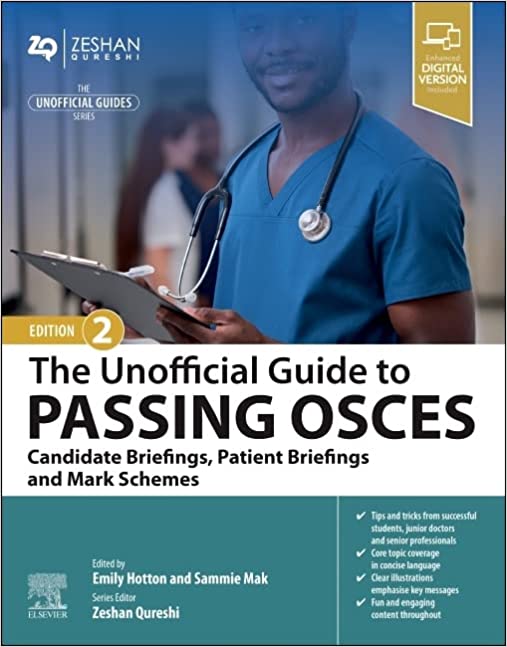 The Unofficial Guide to Passing OSCEs: Candidate Briefings, Patient Briefings and Mark Schemes 2nd Edition-Original PDF